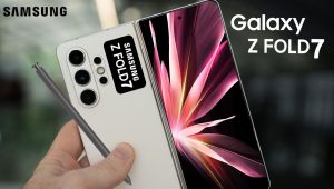 Samsung Galaxy Z Fold 7 में 2 स्पेशल मॉडल देंगे दस्तक