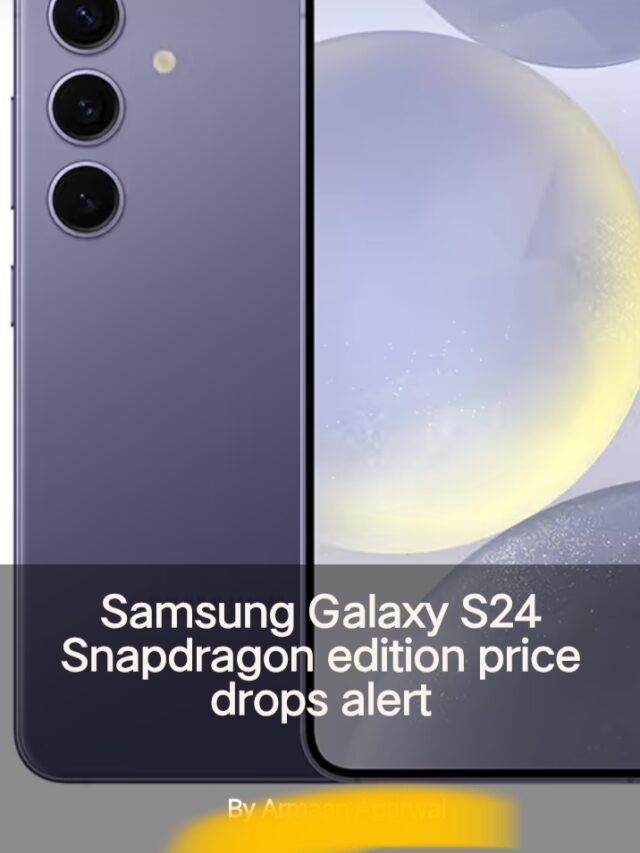 Samsung galaxy s24 price drop snapdragon edition