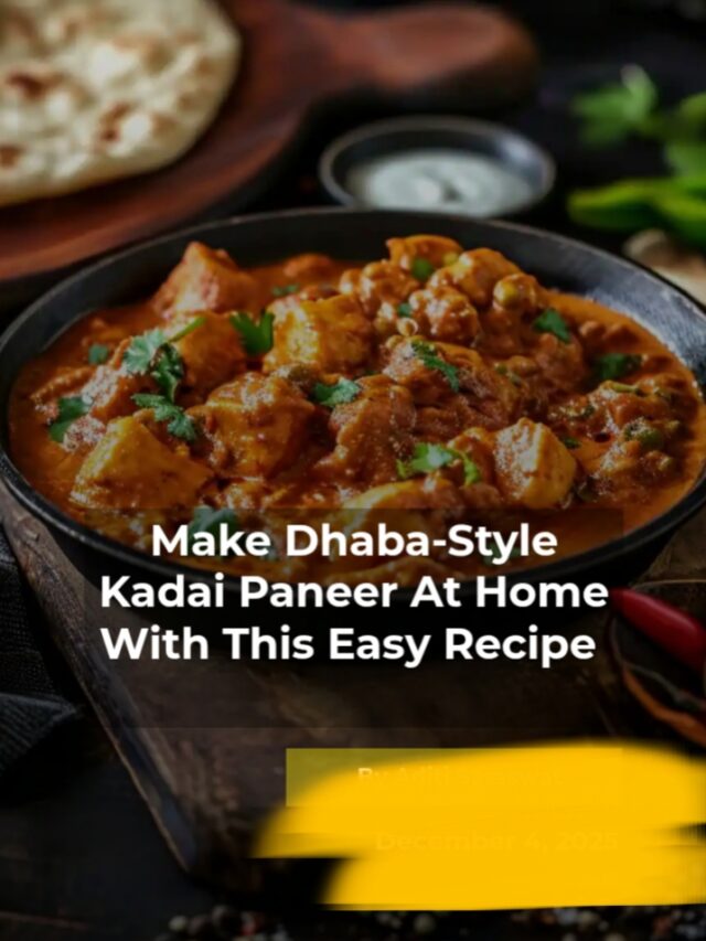 Make dhaba style kadhai paneer at home easy recipe