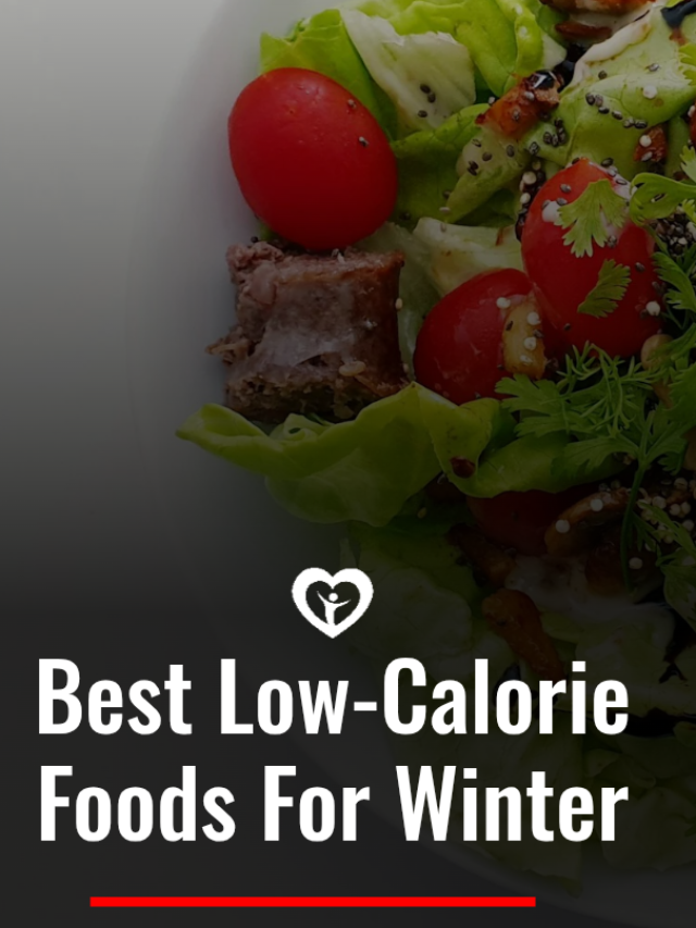 Best low calorie foods for winter