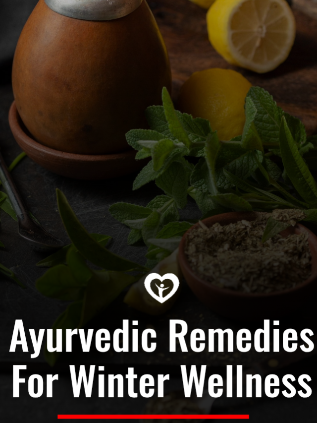 Ayurvedic remedies for winter wellness